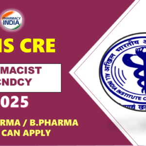 AIIMS Pharmacist Vacancy 2025: Apply for Group B & C Posts via CRE Exam