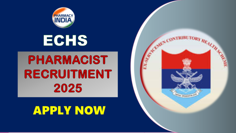 ECHS Pharmacist Recruitment 2025: Govt Job for B.Pharm & D.Pharm in Delhi