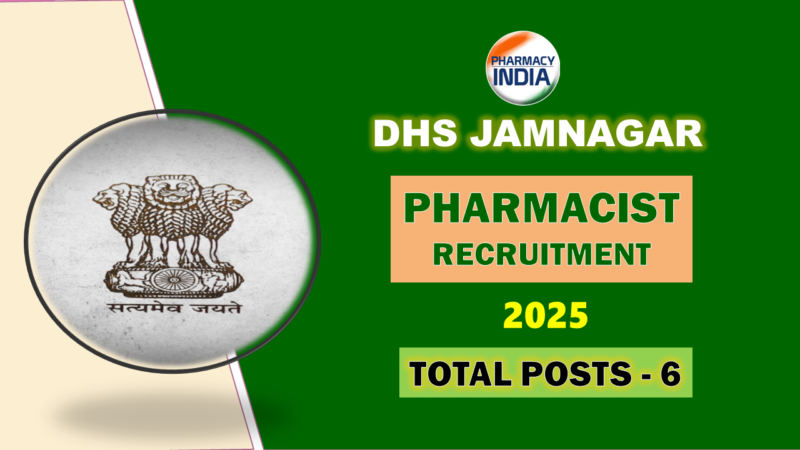 Pharmacist Recruitment Jamnagar 2025 | 06 Govt Vacancies at DHS | Apply Online