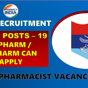 Govt Pharmacist Vacancy 2025: ECHS Invites Applications for B.Pharm & D.Pharm Graduates