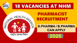 Pharmacist Recruitment Rajkot 2025: 18 Vacancies at NHM, Apply Online