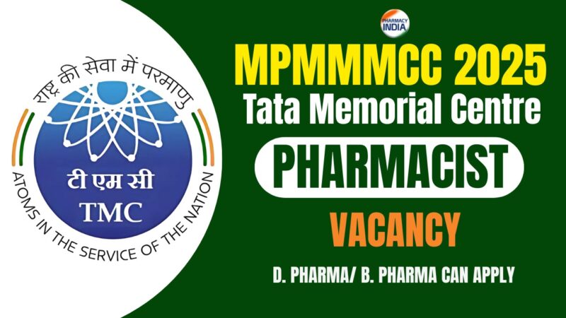 Pharmacist Position at Tata Memorial Hospital – 2025