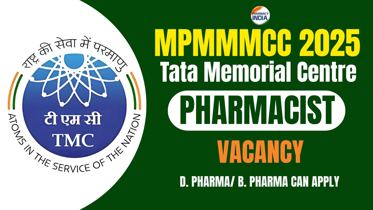 Pharmacist Position at Tata Memorial Hospital – 2025