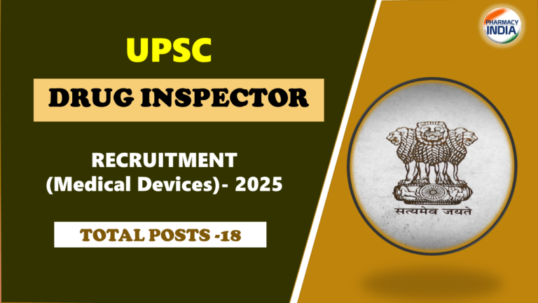 UPSC Drug Inspector (Medical Devices) Recruitment 2025 | 18 Posts | Apply Now