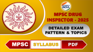 MPSC Drugs Inspector Syllabus 2025 (Gr.-B): Detailed Exam Pattern & Topics