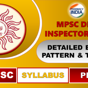 MPSC Drugs Inspector Syllabus 2025 (Gr.-B): Detailed Exam Pattern & Topics