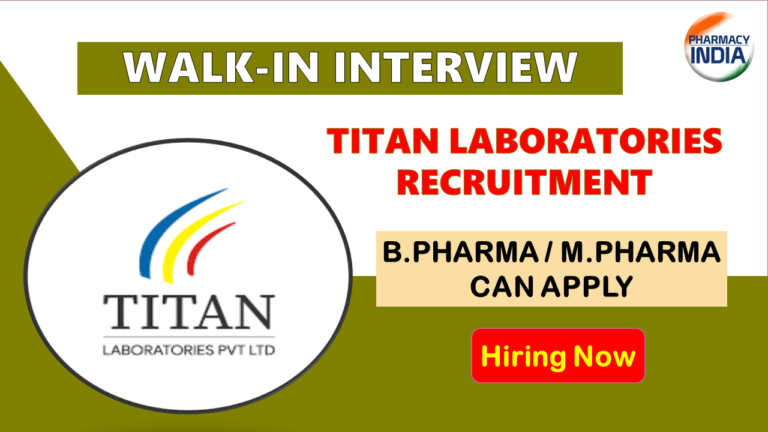 Titan Laboratories Walk-In Drive 2025 | QA, QC, Production Vacancies