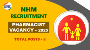 Pharmacist Recruitment Sabarkantha 2025: 8 Posts at DHS under NHM | Govt Pharma Job