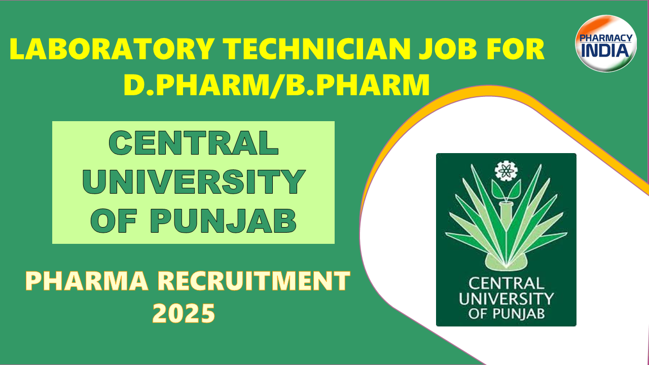 Laboratory Technician Job for D.Pharm/B.Pharm at Central University of Punjab | Pharma Recruitment 2025