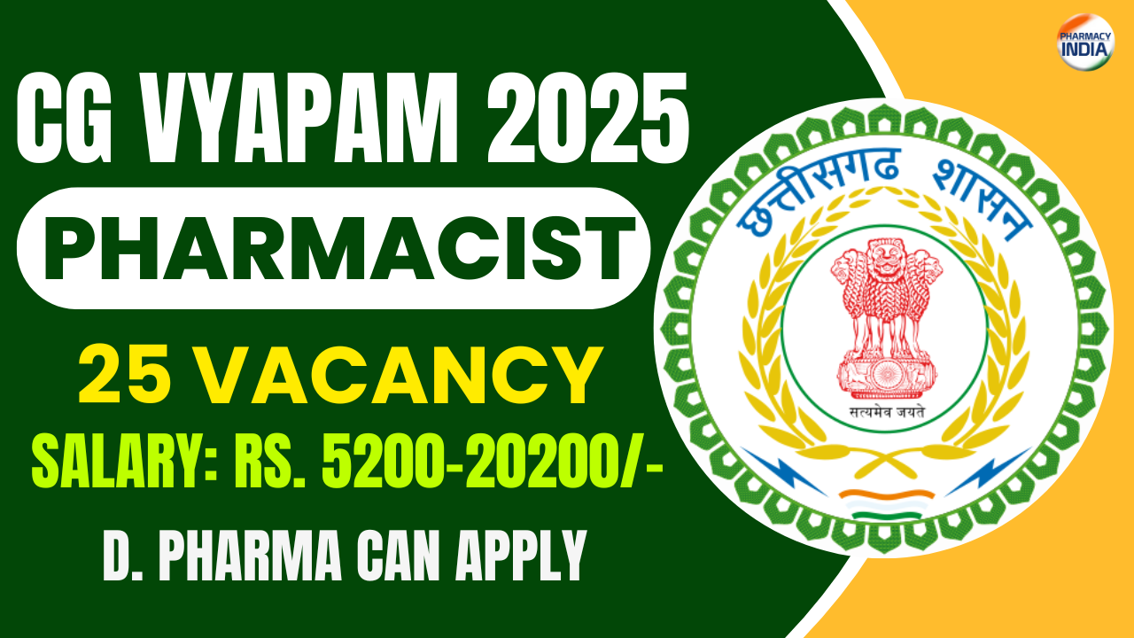 Pharmacist Vacancy (25 Posts) at Department of Public Health and Family Welfare under Chhattisgarh (CG) Vyapam – Apply Now