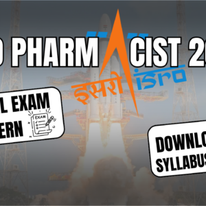 ISRO Pharmacist Syllabus & Exam Pattern: A Complete Guide for Aspirants