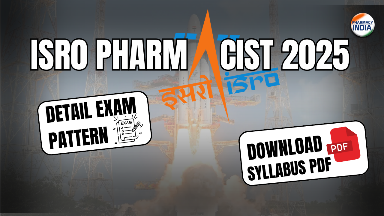ISRO Pharmacist Syllabus & Exam Pattern: A Complete Guide for Aspirants
