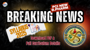 PCI New B.Pharm Syllabus 2025 (NEP 2020): Download PDF & Full Curriculum Details