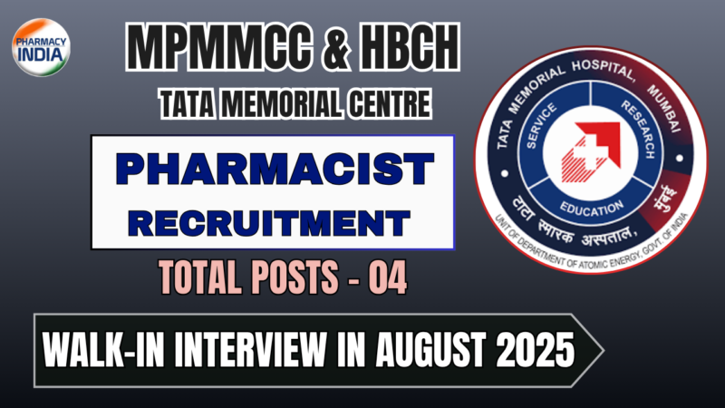 Apply for Pharmacist Job | Walk-in Interview at Tata Memorial Centre, Varanasi – Aug 2025