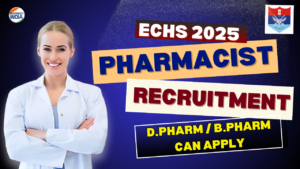 ECHS Pharmacist Recruitment 2025 | Govt Pharmacy Jobs in Panaji, Goa