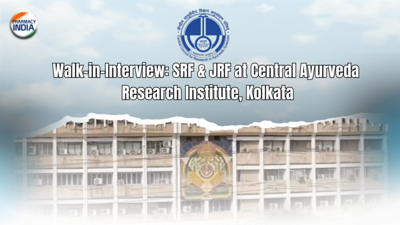 Walk-in-Interview: SRF & JRF at Central Ayurveda Research Institute, Kolkata