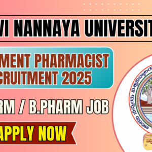 Adikavi Nannaya University Recruitment 2025: Principal (Pharmaceutical Sciences) – Ad-hoc Post