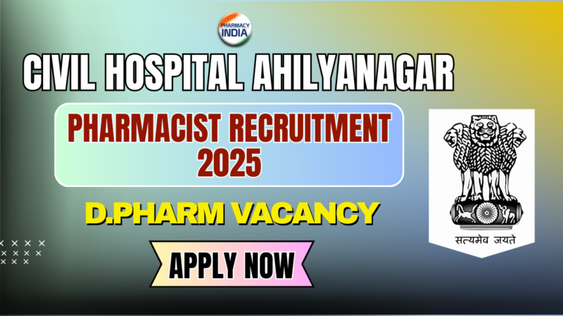 “Pharmacist Jobs 2025 | Civil Hospital Ahilyanagar Recruitment (Contractual)”