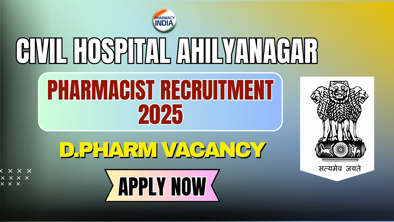 “Pharmacist Jobs 2025 | Civil Hospital Ahilyanagar Recruitment (Contractual)”