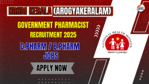 Pharmacist Recruitment 2025 | NRHM Kerala (Arogyakeralam) | Apply Online