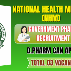National Health Mission (NHM) Tamil Nadu AYUSH Recruitment 2025: Dispensar (Pharmacy) & Medical Officer Posts in Pudukkottai