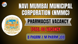 NMMC Health Mission Jobs 2025: Pharmacist, Nurse, MO Positions in Navi Mumbai
