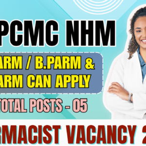 PCMC NHM Recruitment 2025: Pharmacist & PHM Jobs Apply by Sept 15