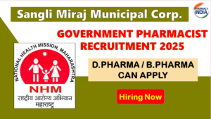 Sangli Miraj Municipal Corp. Pharmacist & Medical Recruitment 2025-26 | NHM Maharashtra Job