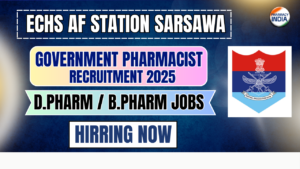 ECHS AF Station Sarsawa Recruitment 2025 | Pharmacist, Medical & Paramedical Jobs