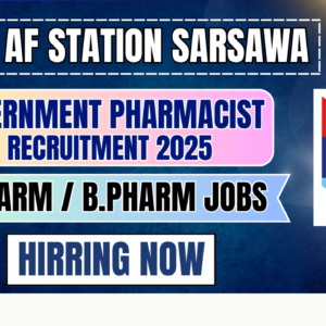 “ECHS AF Station Sarsawa Recruitment 2025 | Pharmacist, Medical & Paramedical Jobs”