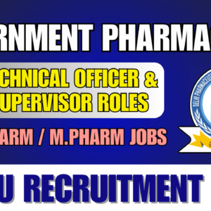 DPSRU Recruitment 2025: Technical Officer & Supervisor Roles for Pharmacy/Life Sciences Graduates