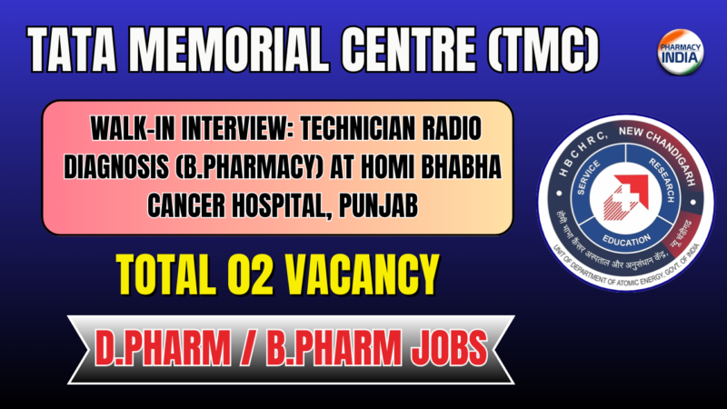 TMC Recruitment 2025 – Walk-in Interview: Technician Radio Diagnosis (B.Pharmacy) at Homi Bhabha Cancer Hospital, Punjab