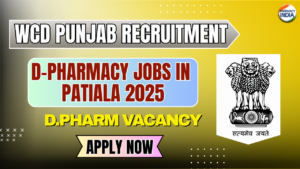WCD Punjab Recruitment 2025 | D-Pharmacy Nursing Assistant Jobs in Patiala