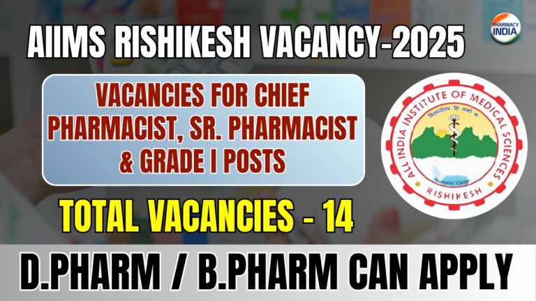 Home 2 AIIMS Rishikesh Pharmacist Recruitment 2025 | Vacancies for Chief Pharmacist, Sr. Pharmacist & Grade I Posts