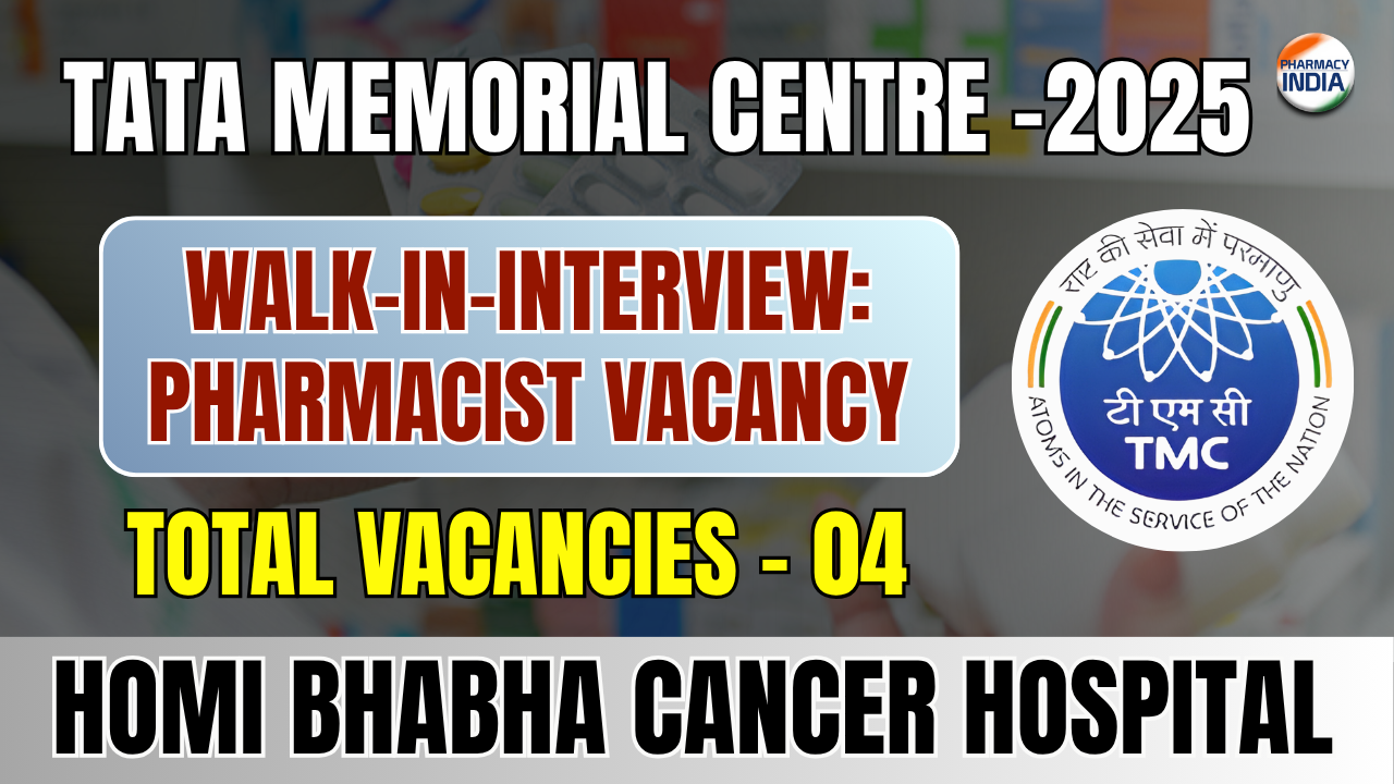 Walk-in-Interview: Pharmacist Vacancy at Homi Bhabha Cancer Hospital, Muzaffarpur (Bihar)