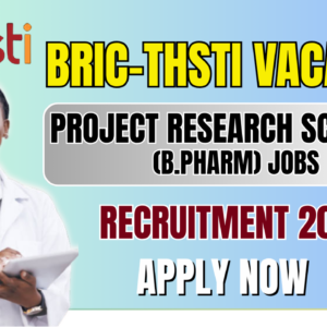 BRIC-THSTI Recruitment 2025: Project Research Scientist & Technical Support for Pharma & Life Sciences