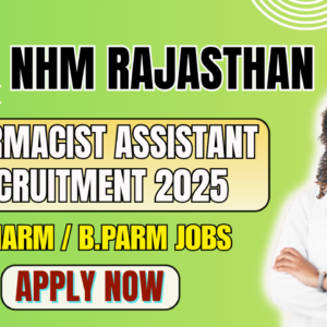 RSSB Pharma Assistant Recruitment 2025: Apply for 639 Posts in NHM Rajasthan