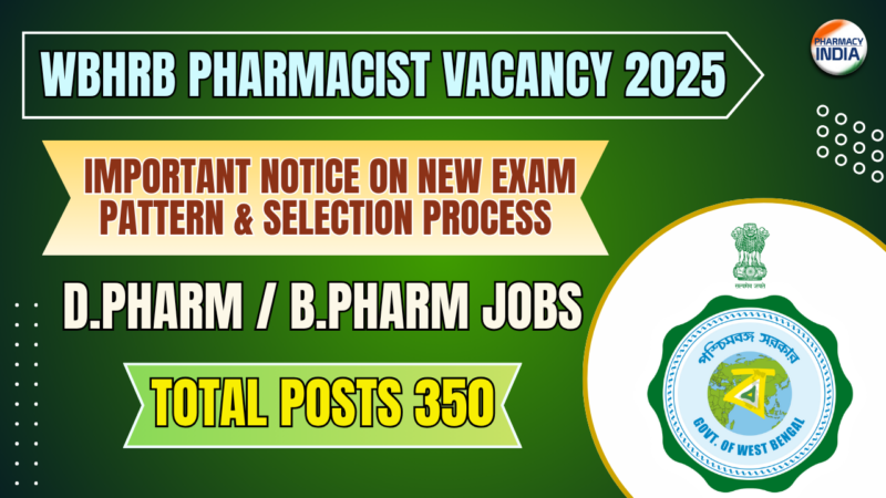 WBHRB Pharmacist Recruitment 2025: Important Notice on New Exam Pattern & Selection Process