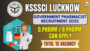 KSSSCI Lucknow Recruitment 2025: Apply for 56 Posts (Pharmacist & Storekeeper)