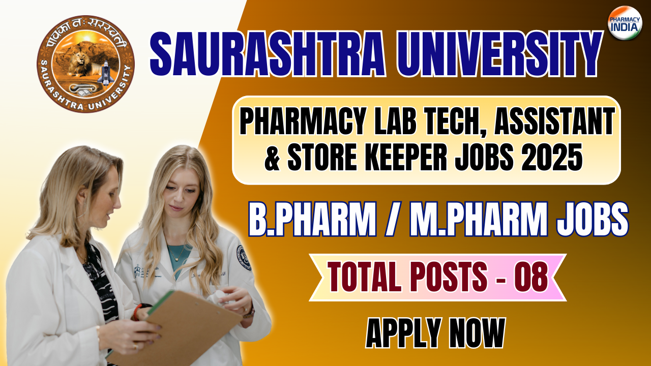 Saurashtra University Recruitment 2025: Pharmacy Lab Tech, Assistant & Store Keeper Jobs – Apply Online