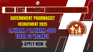 NHM East Godavari Recruitment 2025: Pharmacist & Lab Tech Vacancies (Kakinada) – Apply Now