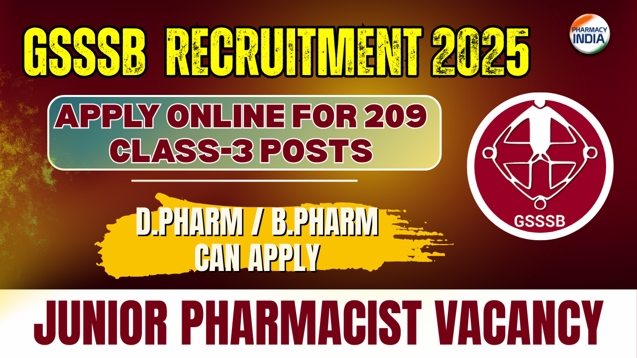 GSSSB Junior Pharmacist Recruitment 2025: Apply Online for 209 Class-3 Posts | Salary ₹40,800
