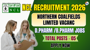 NCL Pharmacist Recruitment 2026 | Northern Coalfields Limited Vacancy