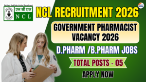 Northern Coalfields Limited (NCL) Recruitment 2026: Pharmacist, Staff Nurse & Lab Technician