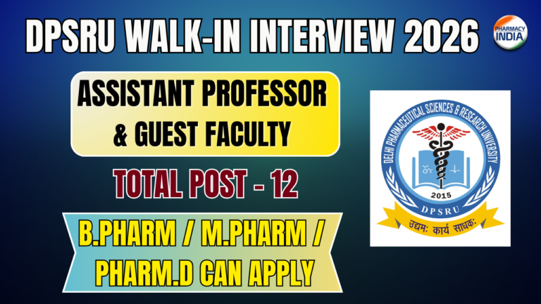 DPSRU Recruitment 2026: Walk-in for Assistant Professor & Guest Faculty Pharmacy Jobs | Salary up to ₹89,435