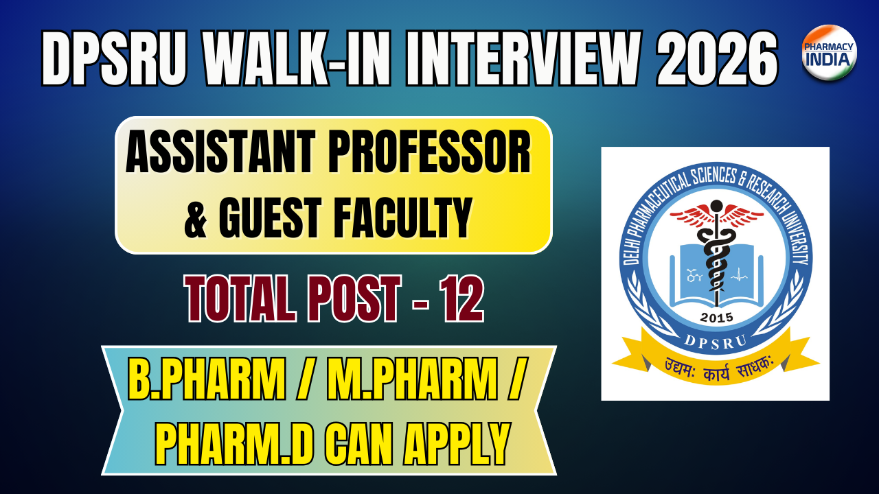 DPSRU Recruitment 2026: Walk-in for Assistant Professor & Guest Faculty Pharmacy Jobs | Salary up to ₹89,435