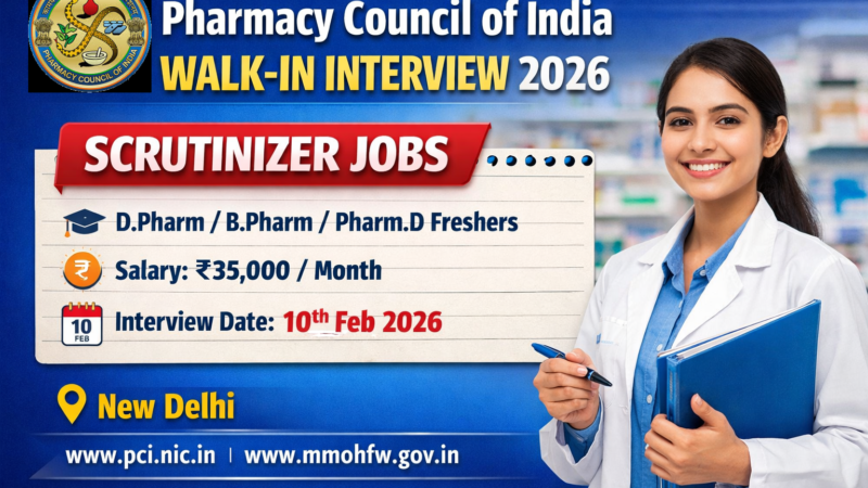 PCI Recruitment 2026: Walk-in Interview for 20 Scrutinizer Posts | Freshers Eligible (B.Pharm, D.Pharm, Pharm.D)