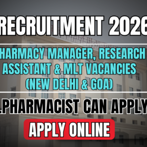 AIIA Recruitment 2026: Pharmacy Manager, Research Assistant & MLT Vacancies (New Delhi & Goa) | Apply Online