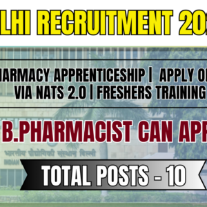 IIT Delhi Pharmacy Apprenticeship 2026: Apply Online via NATS 2.0 | Freshers Training