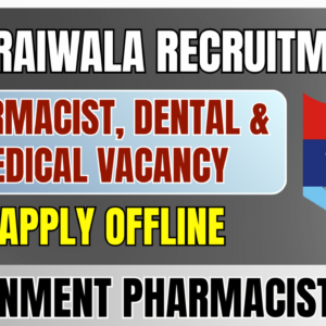 ECHS Raiwala Recruitment 2026: Pharmacist, Dental & Medical Vacancy – Apply Offline